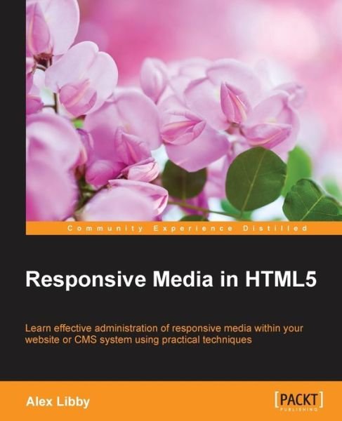 Cover for Alex Libby · Responsive Media in HTML5 (Paperback Book) (2014)