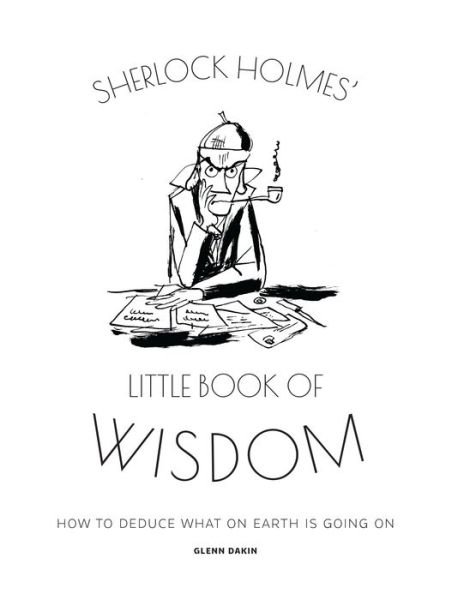 Cover for Glenn Dakin · Sherlock Holmes' Little Book Of Wisdom (Innbunden bok) (2021)
