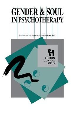 Cover for Schwartz-salant Nathan · Gender and Soul in Psychotherapy (Chiron Clinical Series) (Gebundenes Buch) (2013)