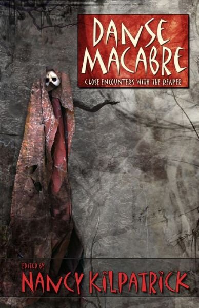 Cover for Nancy Kilpatrick · Danse Macabre: Close Encounters with the Reaper (Paperback Bog) (2012)