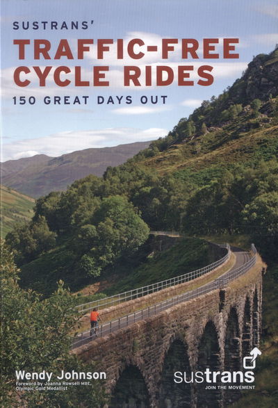 Cover for Wendy Johnson · Sustrans' Traffic-Free Cycle Rides: 150 Great Days Out (Paperback Book) (2015)