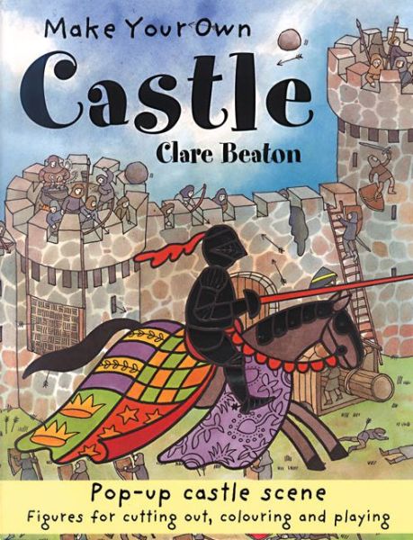 Cover for Clare Beaton · Make Your Own Castle - Make Your Own (Paperback Book) (2004)