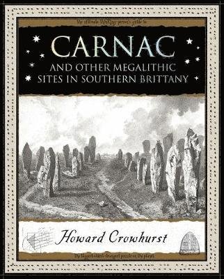 Cover for Howard Crowhurst · Carnac: And Other Megalithic Sites in Southern Brittany (Paperback Book) (2018)