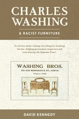 Cover for David Kennedy · Charles Washing and Racist Furniture (Paperback Book) (2021)