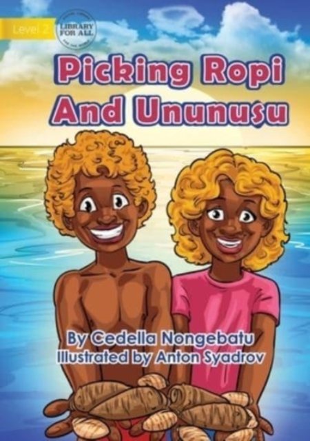 Cover for Cedella Nongebatu · Picking Ropi And Ununusu (Paperback Book) (2021)
