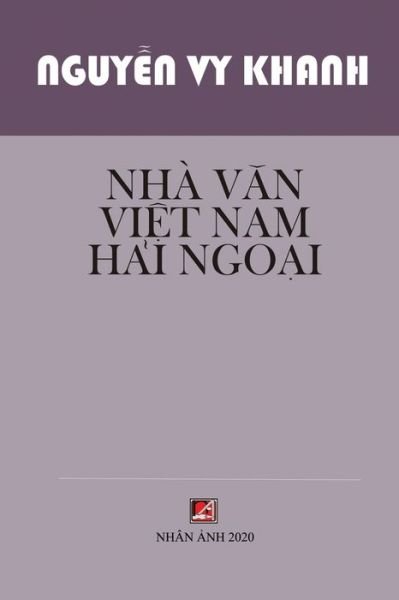 Cover for Vy Khanh Nguyen · Nha VÄƒn Viá»‡t Nam Háº£i Ngoáº¡i (Pocketbok) (2019)