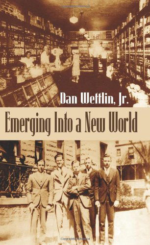 Cover for Dan Wettlin · Emerging Into a New World (Paperback Book) (2003)