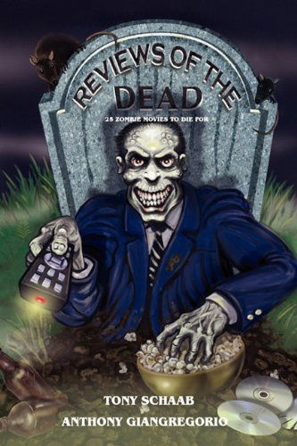 Cover for Anthony Giangregorio · Reviews of the Dead: 25 Zombie Movies to Die for (Paperback Book) (2011)