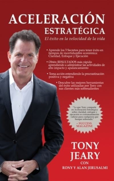 Cover for Tony Jeary · Aceleracion Estrategica: El creer que la grandeza ya existe se convierte en el enemigo de la maestria (Paperback Book) (2016)