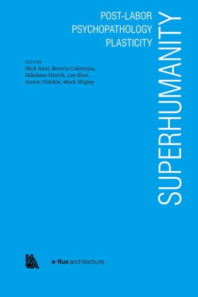 Cover for Chin Jungkown · Superhumanity: Post-Labor, Psychopathology, Plasticity (Paperback Book) [English edition] (2018)