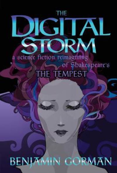 Cover for Benjamin Gorman · The Digital Storm (Hardcover Book) (2017)