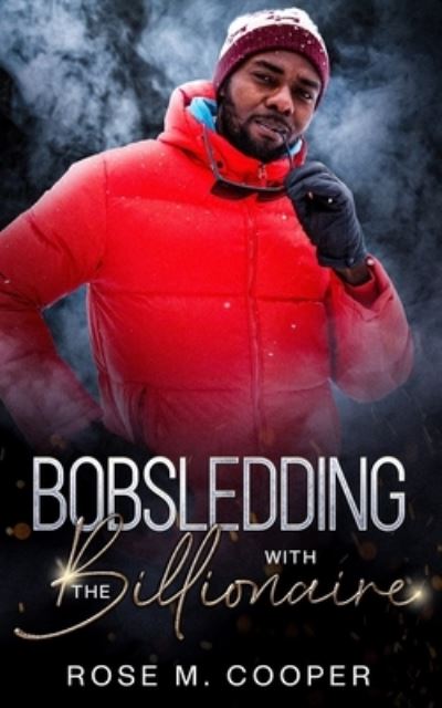 Cover for Rose M. Cooper · Bobsledding with the Billionaire (N/A) (2021)