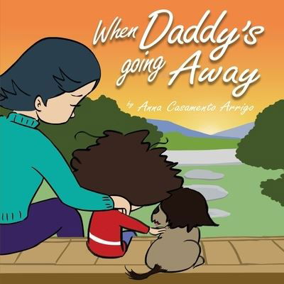 Cover for Anna Casamento Arrigo · When Daddy's Going Away (Pocketbok) (2020)