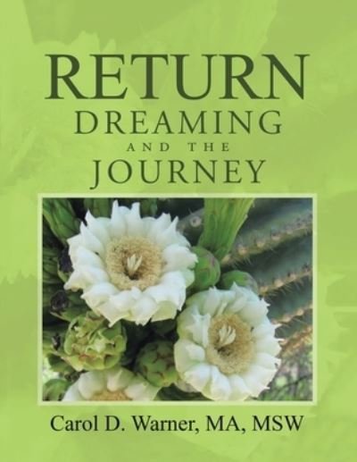 Cover for Carol D Warner · Return Dreaming and the Journey (Pocketbok) (2020)
