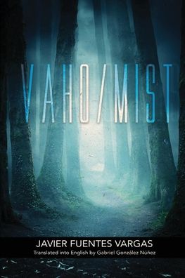 Cover for Javier Vargas · Vaho / Mist (Paperback Book) (2021)