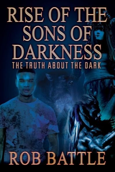 Cover for Rob Battle · Rise of the Sons of Darkness (Pocketbok) (2019)
