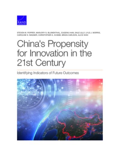 Cover for Steven W Popper · China's Propensity for Innovation in the 21st Century: Identifying Indicators of Future Outcomes (Paperback Book) (2021)