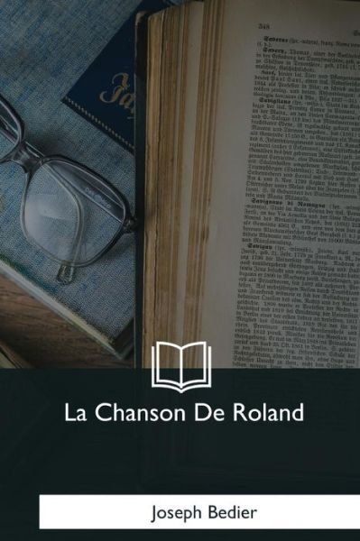 Cover for Joseph Bedier · La Chanson de Roland (Taschenbuch) (2018)