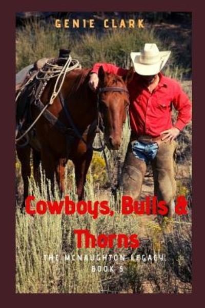 Cover for Genie Clark · Cowboys, Bulls &amp; Thorns (Pocketbok) (2018)