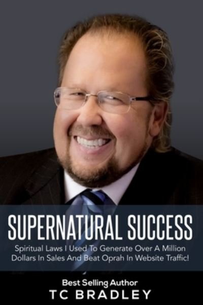 Tc Bradley · Supernatural Success (Paperback Book) (2018)