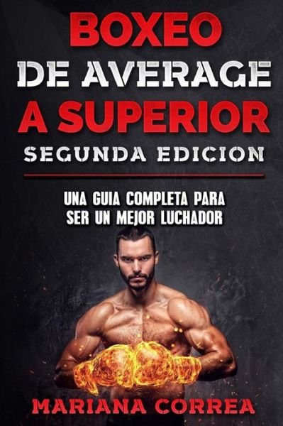 Cover for Mariana Correa · BOXEO DE AVERAGE a SUPERIOR SEGUNDA EDICION (Paperback Book) (2018)