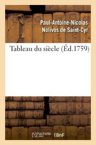 Tableau Du Siecle - Nolivos De Saint-cyr-p - Books - Hachette Livre - Bnf - 9782012817968 - May 1, 2013