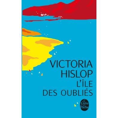 L'ile des oublies - Victoria Hislop - Livres - Le Livre de poche - 9782253177968 - 6 novembre 2013