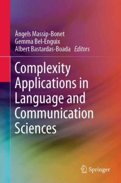 Cover for Complexity Applications in Language and Communication Sciences (Book) [1st ed. 2019 edition] (2019)