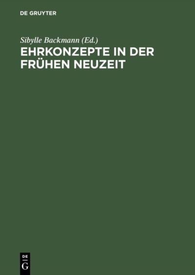 Cover for Burkhardt · Das Konzept Der Ehre in Der Fruhen (Colloquia Augustana) (Hardcover Book) (1998)