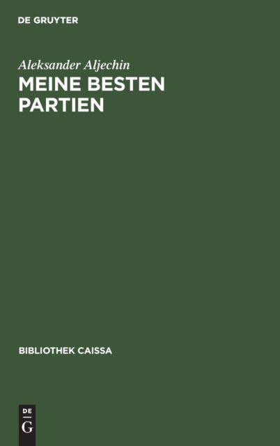 Cover for Aleksander Aljechin · Meine Besten Partien (Book) (1983)