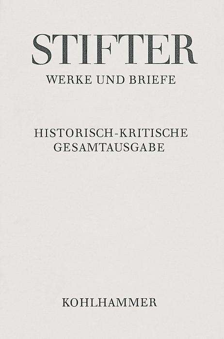Cover for Adalbert Stifter · Studien: Buchfassungen 3. Band (Adalbert Stifter: Werke Und Briefe) (German Edition) (Innbunden bok) [German edition] (1982)