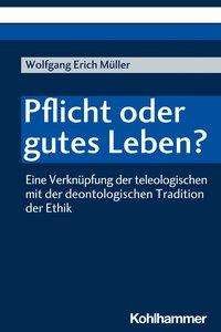 Cover for Müller · Pflicht oder gutes Leben? (Bok) (2020)