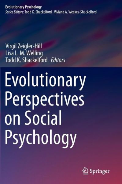 Cover for Virgil Zeigler-hill · Evolutionary Perspectives on Social Psychology - Evolutionary Psychology (Hardcover Book) [2015 edition] (2015)
