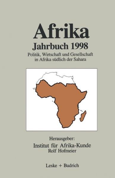 Afrika Jahrbuch 1998: Politik, Wirtschaft Und Gesellschaft in Afrika Sudlich Der Sahara - Institut Fur Afrika-kunde - Boeken - Vs Verlag Fur Sozialwissenschaften - 9783322913968 - 1 augustus 2012