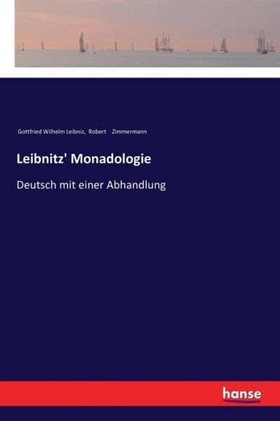 Leibnitz' Monadologie - Leibniz - Books -  - 9783337199968 - November 11, 2017