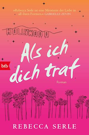 Als ich dich traf - Rebecca Serle - Books - btb - 9783442774968 - May 14, 2025