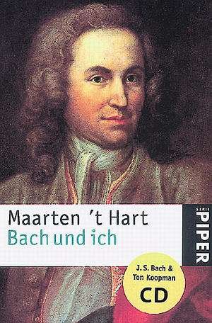 Cover for Maarten 't Hart · Piper.03296 Hart.Bach u.ich,m.CD (Bok)