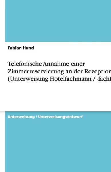 Cover for Hund · Telefonische Annahme einer Zimmerr (Buch) [German edition] (2013)
