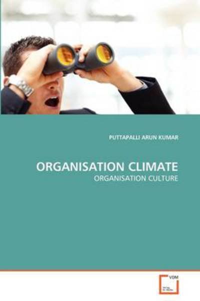 Cover for Puttapalli Arun Kumar · Organisation Climate: Organisation Culture (Paperback Book) (2011)