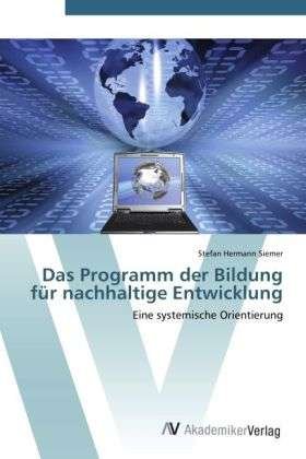 Cover for Siemer · Das Programm der Bildung für nac (Buch) (2012)