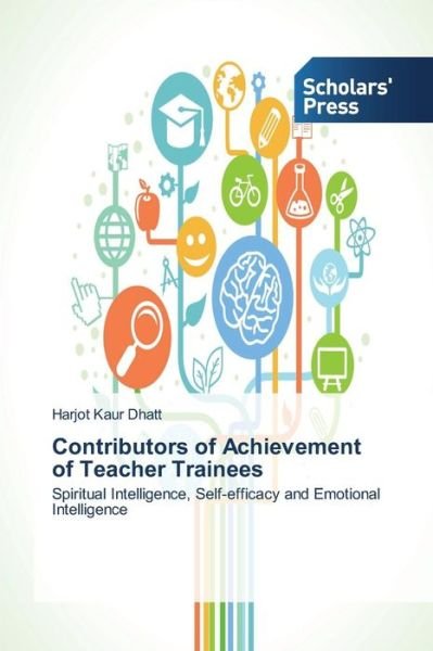 Cover for Dhatt Harjot Kaur · Contributors of Achievement of Teacher Trainees (Paperback Bog) (2015)