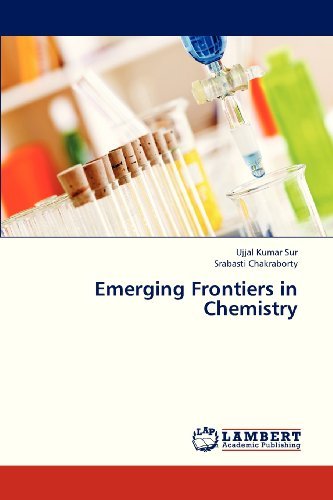 Cover for Srabasti Chakraborty · Emerging Frontiers in Chemistry (Pocketbok) (2013)