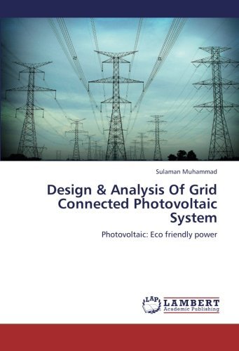 Cover for Sulaman Muhammad · Design &amp; Analysis of Grid Connected Photovoltaic System: Photovoltaic: Eco Friendly Power (Paperback Book) (2013)