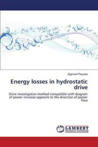 Cover for Paszota Zygmunt · Energy Losses in Hydrostatic Drive (Taschenbuch) (2016)