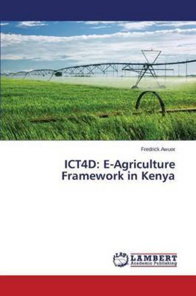 Cover for Awuor · ICT4D: E-Agriculture Framework in (Bok) (2015)