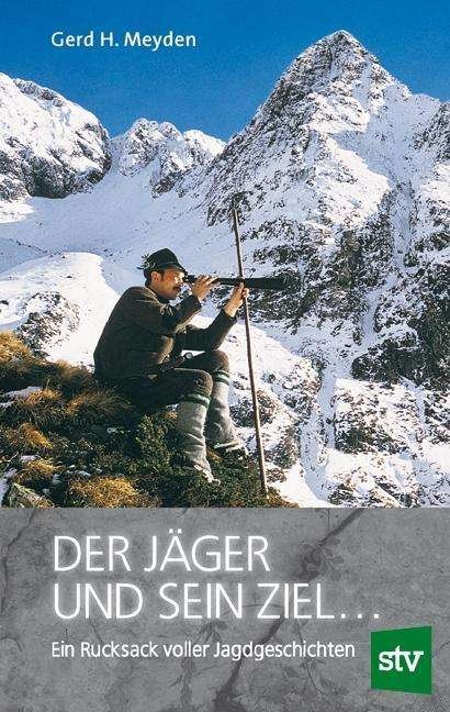 Cover for Meyden · Der Jäger und sein Ziel ... (Book)