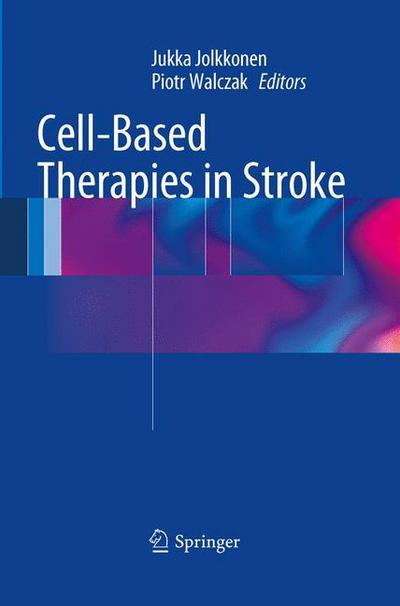 Cover for Piotr Walczak · Cell-Based Therapies in Stroke (Paperback Book) [2013 edition] (2015)