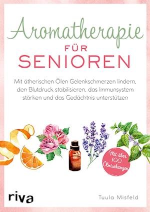 Cover for Tuula Misfeld · Aromatherapie für Senioren (Buch) (2023)