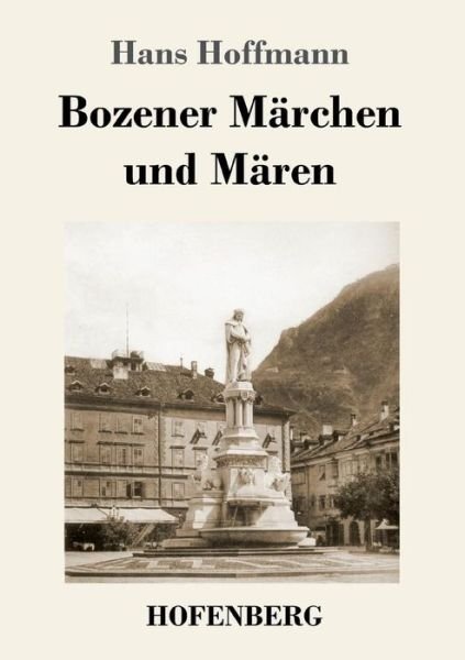 Cover for Hoffmann · Bozener Märchen und Mären (Book) (2017)