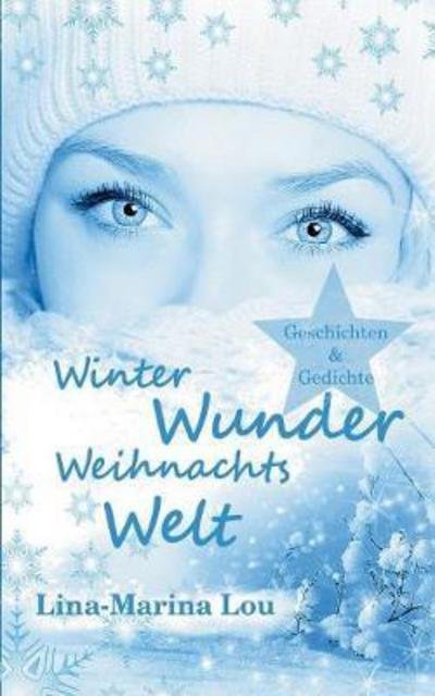 Cover for Lou · Winter - Wunder - Weihnachtswelt (Book) (2017)